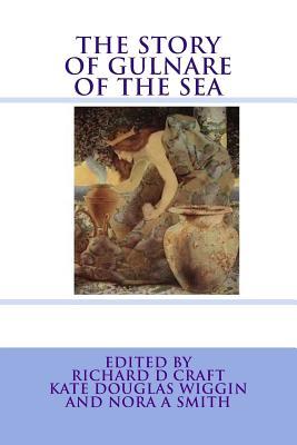 The Story of Gulnare of the Sea (Paperback)