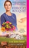 Rebecca's Bouquet (Hope Chest of Dreams #1)