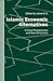 Islamic Economic Alternatives: Critical Perspectives and New Directions