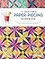 The Quilter's Paper-Piecing Workbook: Paper Piece with Confidence to Create 18 Gorgeous Quilted Projects