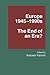 Europe 1945–1990s: The End ...