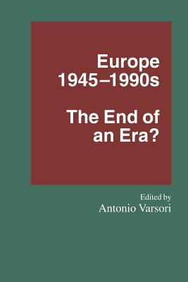 Europe 1945–1990s: The End of an Era?