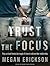 Trust the Focus (In Focus #1)