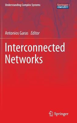 Interconnected Networks (Understanding Complex Systems)