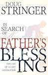 In Search of a Father's Blessing: The Cry of a Lost Generation
