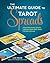 The Ultimate Guide to Tarot...