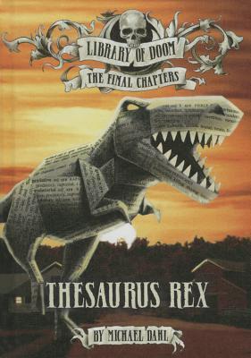 Thesaurus Rex (Library of Doom: The Final Chapters)