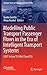 Modelling Public Transport Passenger Flows in the Era of Intelligent Transport Systems: COST Action TU1004 (TransITS) (Springer Tracts on Transportation and Traffic, 10)