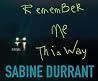 Remember Me This Way