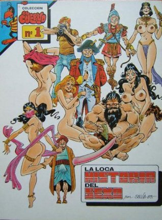 La loca historia del sexo (Colección el Cuervo, #1)