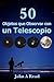 Objetos que Observar con un Telescopio (Spanish Edition)