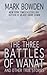 The Three Battles of Wanat: And Other True Stories