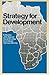 Strategy for Development
