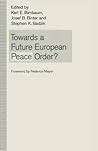Towards a Future European Peace Order?