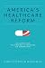 America's Healthcare Reform II