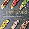 On Toast by Kristan Raines