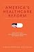 America's Healthcare Reform I