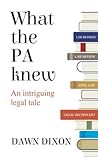What the PA knew: An intriguing legal tale