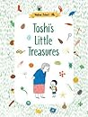 Toshi's Little Treasures by Nadine Robert Toshi's Little Treasures by Nadine Robert
