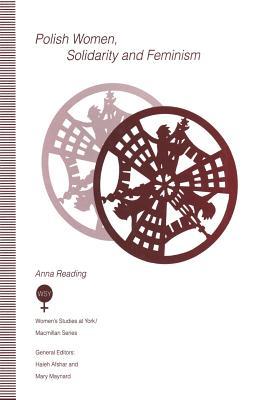 Polish Women, Solidarity and Feminism (Women's Studies at York Series)