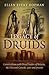 A Legacy of Druids: Conversations With Druid Leaders Of Britain, The USA And Canada, Past And Present