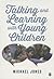 Talking and Learning with Young Children