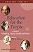 Education for the People: Concepts of Grundtvig, Tagore, Gandhi and Frieire