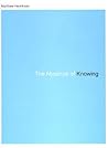 The Absence of Knowing by Matthew Henriksen