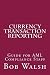 Currency Transaction Report...