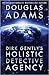 Dirk Gently's Holistic Detective Agency by Douglas Adams