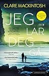 Jeg lar deg gå by Clare Mackintosh