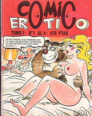Cómic Erótico, tomo I (Retapados Comic Erótico, #1)