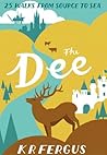 The Dee (25 Walks from Source to Sea)
