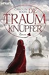 Die Traumknüpfer