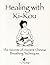 Healing With Ki-kou - The Secrets Of Ancient Chinese Breathin... by Li Xiuling