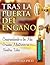 Tras La Puerta Del Engaño: Comprendiendo A Los Más Grandes Mentirosos En Nuestras Vidas (Spanish Edition)