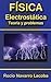 Electrostática - Teoría y ejercicios resueltos (Fichas de física) (Spanish Edition)