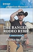 The Ranger's Rodeo Rebel