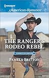 The Ranger's Rodeo Rebel (Cowboys in Uniform #3)