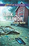 Dark Harbor by Christy Barritt