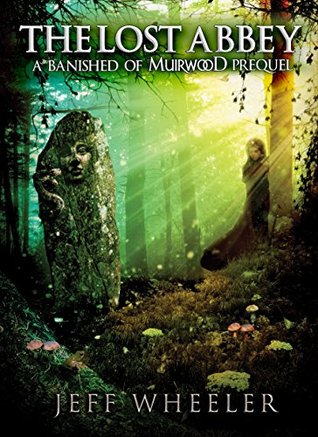 The Lost Abbey (Covenant of Muirwood, #0.5)