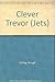 Clever Trevor