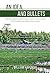 An Idea, and Bullets: A Rice Roots Exploration of Why No French, American, or South Vietnamese General Could Ever Have Brought Victory in Vietnam