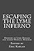 Escaping the Lyme Inferno: Memoirs of Lyme Disease and other Medical Miseries