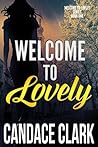 Welcome To Lovely by Candace Clark Welcome To Lovely by Candace Clark