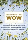 Nurture the Wow: ...