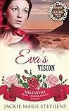 Eva's Vision (Valentine Mail Order Bride #6)