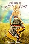 EM BUSCA DO FINAL FELIZ (Portuguese Edition)