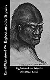 Bigfoot and the Tripwire: Footprints of a Legend (Bitterroot Series Book 2)