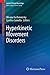 Hyperkinetic Movement Disorders (Current Clinical Neurology)